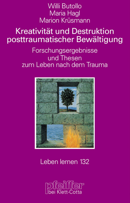 Butollo, Hagl, Krüsmann - Kreativität und Destruktion posttraumatischer Bewältigung